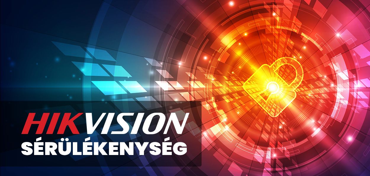 HikVision sérülékenység